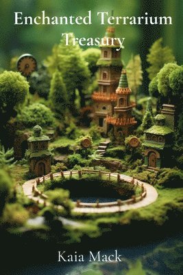 bokomslag Enchanted Terrarium Treasury