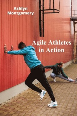 bokomslag Agile Athletes in Action