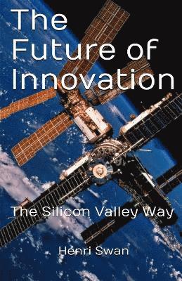 The Future of Innovation 1