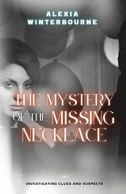 bokomslag The Mystery of the Missing Necklace