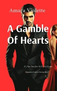 bokomslag A Gamble Of Hearts: A High Stakes Game Of Love And Deception