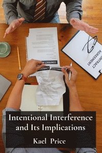 bokomslag Intentional Interference and Its Implications