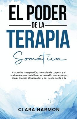 bokomslag El Poder de la Terapia Somática