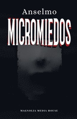 Micromiedos 1