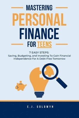 bokomslag Mastering Personal Finance for Teens