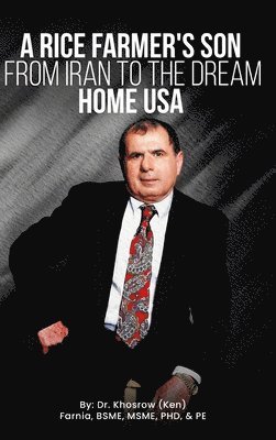 bokomslag Rice Farmer's Son from Iran to the Dream Home USA