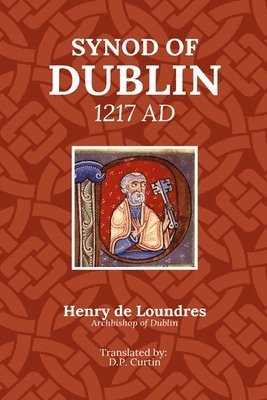 Synod of Dublin: 1217 AD 1