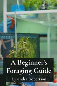 bokomslag Beginner's Foraging Guide