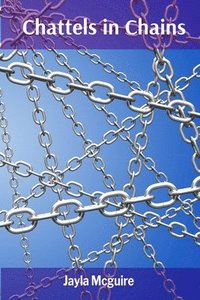 bokomslag Chattels in Chains: Unraveling Secured Transactions and Liens in Personal Property