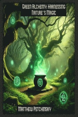 Green Alchemy 1