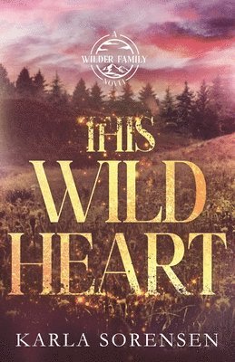 Karla Sorensen - This Wild Heart, Häftad