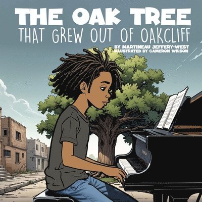 The Oak Tree That Grew Out of Oakcliff 1