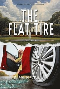 bokomslag The Flat Tire