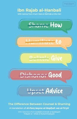 Imam Ibn Rajab Al-Hanbali, Imam 'Abd Al-Wahhab Al-Sha'rani - How to Give Good Advice, Häftad