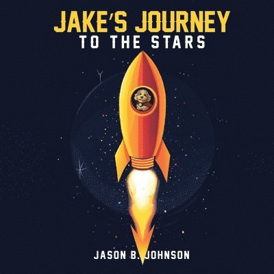Jake's Journey To The Stars 1
