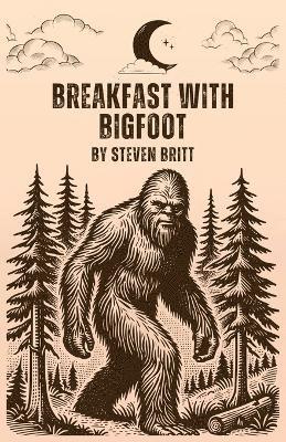 bokomslag Breakfast with Bigfoot