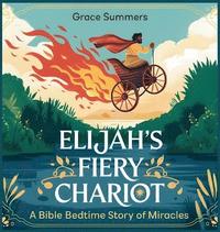 bokomslag Elijah's Fiery Chariot