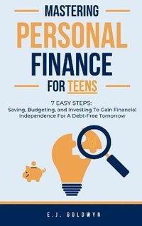 bokomslag Mastering Personal Finance for Teens