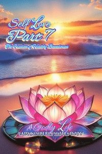 bokomslag Self Love, Part 7 The Freedom of Healthy Boundaries