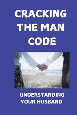 Cracking The Man Code 1