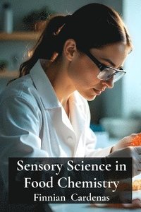 bokomslag Sensory Science in Food Chemistry