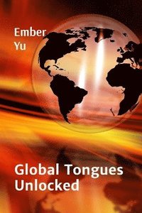 bokomslag Global Tongues Unlocked