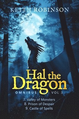 Keith Robinson - Hal the Dragon Books 7-9, Häftad