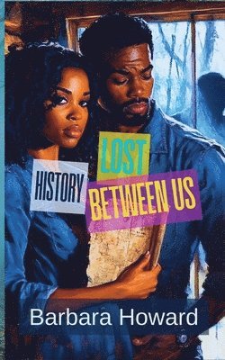 Barbara Howard - Lost History Between Us, Häftad