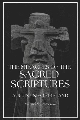 The Miracles of the Sacred Scripture 1