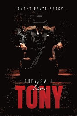 bokomslag They Call Him Tony