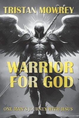 Warrior for God 1