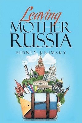Leaving Mother Russia