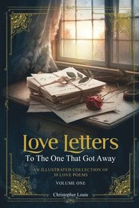 bokomslag Love Letters To The One That Got Away