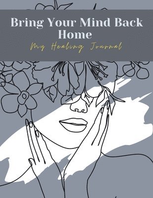 Bring Your Mind Back Home 1