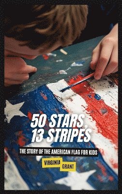 50 Stars, 13 Stripes 1