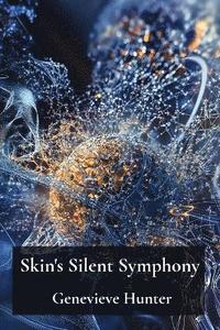 bokomslag Skin's Silent Symphony