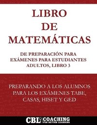 bokomslag Libro de Matemticas de Preparacin Para Exmenes Para Estudiantes Adultos, Libro 3