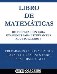 bokomslag Libro de Matemticas de Preparacin Para Exmenes Para Estudiantes Adultos, Libro 4