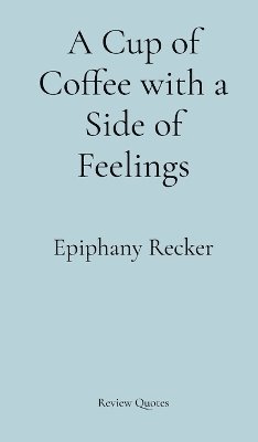Cup of Coffee with a Side of Feelings 1