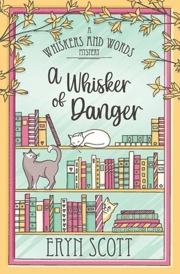 bokomslag A Whisker of Danger