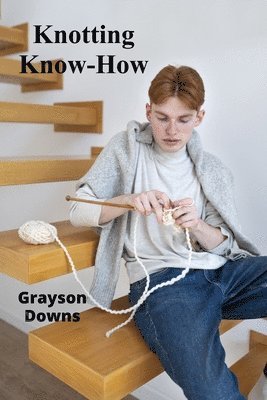 bokomslag Knotting Know-How