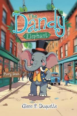 bokomslag The Dandy Elephant