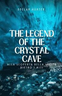 bokomslag The Legend of the Crystal Cave