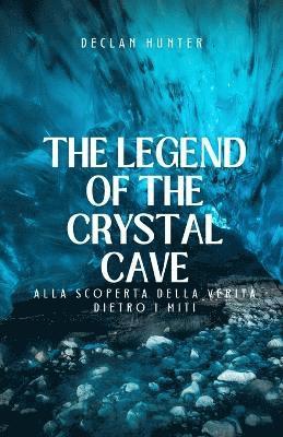 The Legend of the Crystal Cave 1