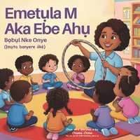 bokomslag Emet&#7909;la M Aka Ebe Ah&#7909;: B&#7885;b&#7909;l Nke Onye (&#7882;m&#7909;ta banyere ókè)