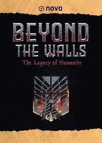 bokomslag Beyond The Walls - The Legacy Of Humanity