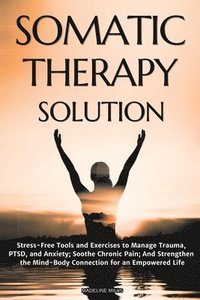 bokomslag Somatic Therapy Solution