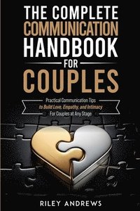 bokomslag Complete Communication Handbook for Couples