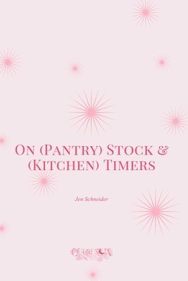 On (Pantry) Stock & (Kitchen) Timers 1