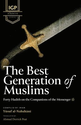 The Best Generation of Muslims 1